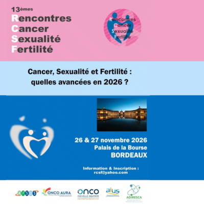 13e Rencontres cancer sexualité fertilité (RCSF)