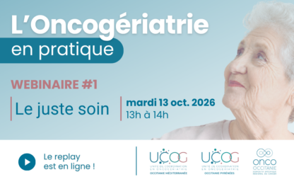 L&rsquo;Oncogériatrie en pratique #1 : Le Juste soin