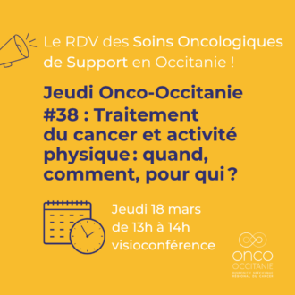 Jeudi Onco-Occitanie #38 : Traitement du cancer et activité physique : quand, comment, pour qui ?