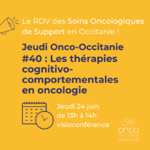 Jeudi Onco-Occitanie #40 : Les thérapies cognitivo-comportementales en oncologie