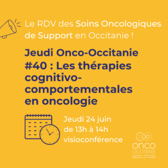 Jeudi Onco-Occitanie #40 : Les thérapies cognitivo-comportementales en oncologie