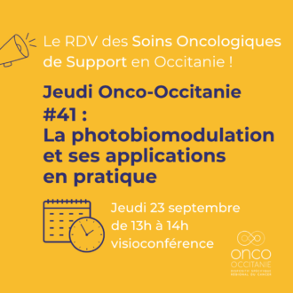 Jeudi Onco-Occitanie #41 : La photobiomodulation et ses applications en pratique