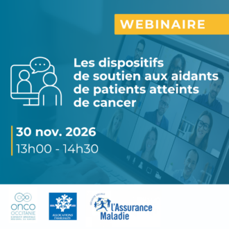 Webinaire : Les dispositifs de soutien aux aidants de patients atteints de cancer